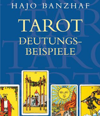      Hajo Banzhaf   Tarot Deutungsbeispiele 9783  424 630 022    