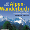 Bauregger Heinrich  Das grosse Alpen Wanderbuch erhältlich im Kristallzentrum