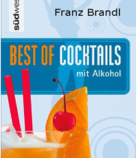  Franz Brandl  Best of Cocktails mit Alkohol 
erhältlich im Kristallzentrum           
	                          
	                    
