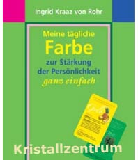   Meine Kraftfarben finden: Welche Farbe stärkt  dich  9783 86826 103 5                                            