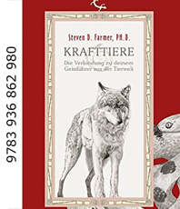  Farmer Steven D. Krafttiere: Die Verbindung zu deinem Geistführer aus der Tierwelt 
             
	  erhältlich im Kristallzentrum               