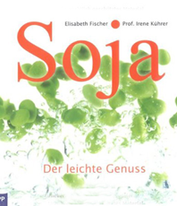     Fischer / Kührer  Soja der leichte Genuss           
	                            
	                   erhältlich im   
	                            
	        Kristallzentrum               
	                         
	                         