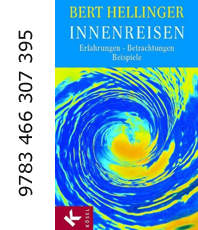   Hellinger Bert Innenreisen: Erfahrungen - Betrachtungen - Beispiele   