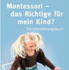   Montessori - das Richtige fr mein Kind  ein Orientierungsbuch  Müller Hohagen 