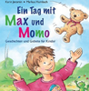   Jeromin Karin  Humbach Markus Ein Tag mit Max und Momo  
	  Geschichten und Gebete für Kinder  