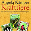   Angela Kämper  Krafttier  Karten  Buch erhältlich im Kristallzentrum 
                         