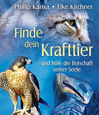     Kansa / Kirchner  Finde dein Krafttier: und hre die Botschaft seiner 
	Seele  erhältlich im Kristallzentrum     