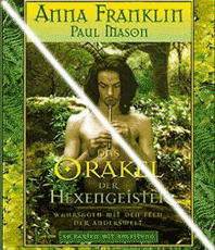   Orakel Hexengeister Anna Franklin ISBN 9783 7934 2075 0                                            