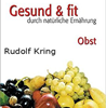     Graupe / Koller Gesund & fit durch natürliche  Ernährung OBST
	 erhältlich im Kristallzentrum  