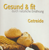       Rudolf Kring Gesund und fit  durch natürliche Ernährung Getreide
	 erhältlich im Kristallzentrum  
