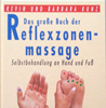   Kevin und Barbara Kunz Das grosse Buch der Reflexzonen Massage Selbstbehandlung   