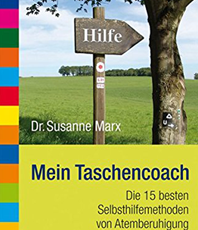     Susanne Marx Mein Taschenbuch Die 15 besten Selbsthilfemethoden von Atemberuhigung bis Quanten -heilung  