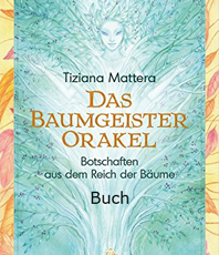    Mattera Tiziana Das Baumgeister Orakel  Buch  erhältlich im Kristallzentrum  
	                           
	                           
	                             