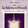  Maurer Hans J Der Lichtkörperprozess: Der Weg vom dichten zum lichten Körper von Erzengel Ariel   