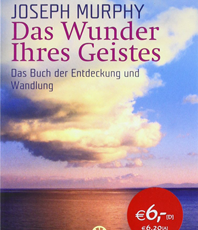   Murphy Joseph Das Wunder Ihres Geistes: Das Buch der Entdeckung und 
  Wandlung  erhältlich im   Kristallzentrum              
                                
                      