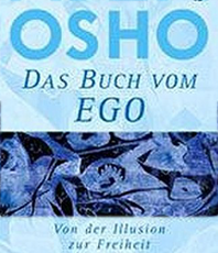  Osho Das Buch vom Ego - Von der Illusion zur Freiheit erhältlich im Kristallzentrum 