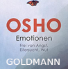  Osho Emotionen: Frei von Angst, Eifersucht, Wut 
  erhältlich im Kristallzentrum   