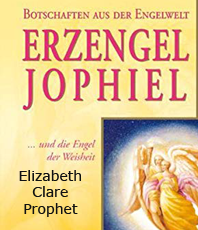  Prophet Elizabeth Clare Erzengel Jophiel: Und die Engel der Weisheit 
   erhältlich im Kristallzentrum  