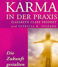   Prophet Elizabeth Clare  Karma in der Praxis. Die Zukunft gestalten 
 erhältlich im Kristallzentrum                                                               
