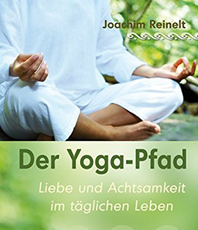               
		 9783 894 274 887        
		                    
		  Joachim Reinelt   
		                          
		  Der Yoga Pfad                        
		  Liebe und Achtsamkeit 
		                             
		  im tägliche Leben            
		                           
		                           
		                             
		       
		                          