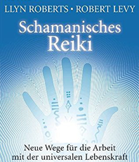  Roberts / Levy Schamanisches Reiki  Neue Wege für die Arbeit mit der 
  universalen Lebenskraft 
             
	  erhältlich im Kristallzentrum               