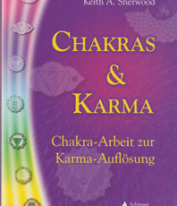   Sherwood Keith A. Chakras und Karma: Chakra-Arbeit zur Karma-Auflösung
     erhältlich im Kristallzentrum   