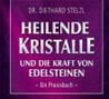  Heilende Kristalle Dr Diethard Stelzl     Kristall Zentrum   