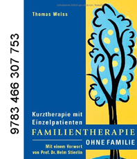   Weiss Thomas   Familientherapie ohne Familie      
	              
	               erhältlich             im Kristallzentrum                   