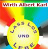                               
	   Albert Karl Wirth  Lass los und lebe 