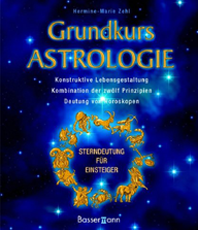     Zehl Hermine Maria Grundkurs Astrologie: Sterndeutung fr Einsteiger  erhältlich im Kristallzentrum   
              	               
                	      