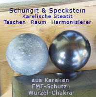   Schungit Kugel aus Karelien                  
 
 + Karelischer Steatit Speckstein                  Harmonisierung                                     
  erhältlich im Kristallzentrum                                                                                        