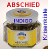        Indigo             Räucherung   "Abschied"    Die Krisenkiste     