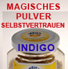       Indigo             Magische Pulver  