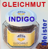        Indigo             Räucherung      Gleichmut
 
  