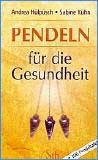 Pendel Pendelkurse Seminare Radiästhesie Edelsteinpendel Kristallzentrum Metallpendel